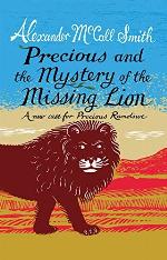 Precious and the Case of the Missing Lion: A New Case for Precious Ramotswe