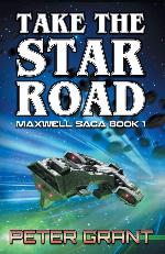 Take the Star Road (1) (Maxwell Saga)