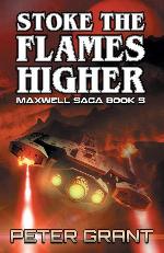 Stoke the Flames Higher (5) (Maxwell Saga)