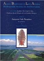 Amazon Fish Parasites / Parasitos De Peces Amazonicos (Aquatic Biodiversity In Latin America/ Biodiversidad Acuatica En America Latina) (Spanish Edition)