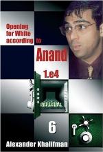Opening for White According to Anand 1.e4 6