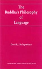 The Buddha's Philosophy of Language