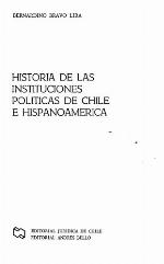 Historia de las instituciones políticas de Chile e Hispanoamérica