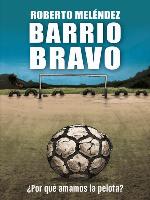 Barrio Bravo