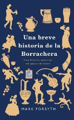 Una breve historia de la borrachera