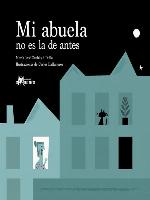 Mi abuela no es la de antes