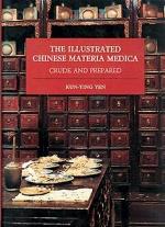 Illustrated Chinese Materia Medica: Crude and Prepared