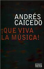 ¡Que viva la música!