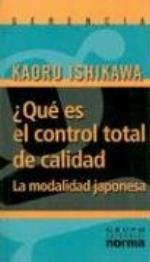 ¿Qué es el Control Total de Calidad? La Modalidad Japonesa