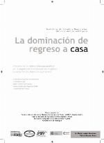 La dominación de regreso a casa: impacto de la reinserción paramilitar en la seguridad humana de las mujeres. Caso Medellín, Bajo Cauca y Urabá.