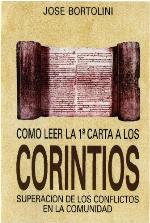 Cómo leer la primera carta a los Corintios : superación de los conflictos en la comunidad