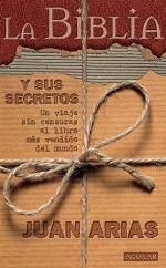 La Biblia y sus secretos (Spanish Edition)