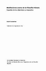 Meditaciones acerca de la Filosofía Primera . Seguidas de las objeciones y respuestas