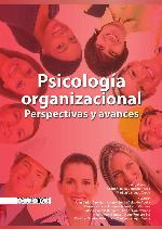 Psicología organizacional : perspectivas y avances