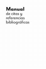 Manual de citas y referencias bibliográficas : Latino, APA, Chicago, IEEE, MLA, Vancouver