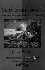 Democratizar la dignidad : estudios sobre dignidad humana y derechos