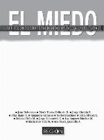 El miedo : reflexiones sobre su dimensión social y cultural