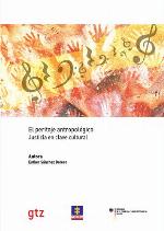 El peritaje antropológico : justicia en clave cultural