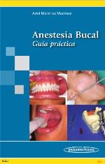 Anestesia bucal : guía práctica