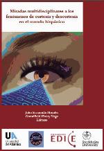 Miradas multidisciplinares a los fenómenos de cortesía y descortesía en el mundo hispánico