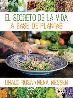 El secreto de la vida a base de las plantas