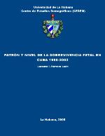Patrón y nivel de la sobrevivencia fetal en Cuba 1998-2002