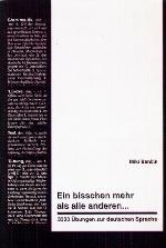 Ein bisschen mehr als alle anderen --- : 3333 Übungen zur deutschen Sprache