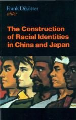 The Construction of Racial Identities in China and Japan