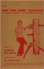 116 Wing Tsun Dummy Techniques as Demonstrated by Grandmaster Yip Man