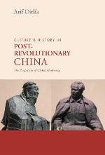 Culture and History in Postrevolutionary China