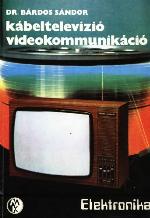 Kábeltelevízió, videokommunikáció