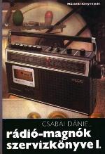 Rádió-magnók szervizkönyve. 1. [köt.].