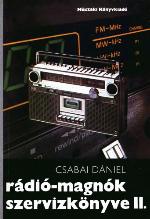 Rádió-magnók szervizkönyve. 2. [köt.].