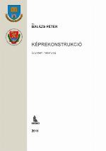 Képrekonstrukció : egyetemi tananyag