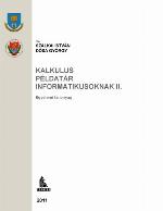 Kalkulus példatár informatikusoknak II. : egyetemi tananyag