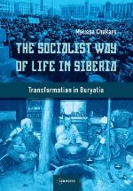 The Socialist Way of Life in Siberia