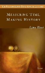 Measuring Time, Making History (Natalie Zemon Davis Annual Lecture Series at Central European University)