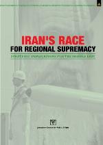Iran's Race For Regional Supremacy