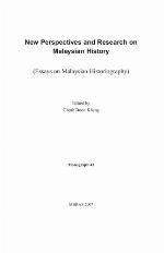 New perspectives and research on Malaysian history : (essays on Malaysian historiography)