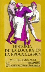 Historia de la Locura en la Epoca Clasica, Completa Vols. 1 y 2