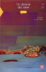 La ciencia del caos (La Ciencia Para Todos) (Spanish Edition)