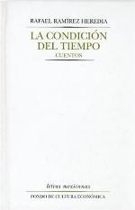 La condici&oacute;n del tiempo. Cuentos (Spanish Edition)