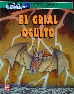 El grial oculto. Un relato de la Granja Groosham (A La Orilla del Viento / At the Edge of the Wind) (Spanish Edition)