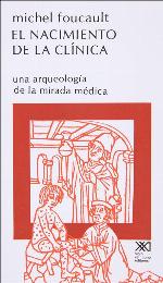 El nacimiento de la clinica (Spanish Edition)