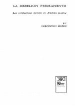 La rebelión permanente : las revoluciones sociales en América Latina