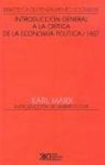 Introducción General A La Crítica De La Economía Política / 1857