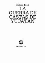 La guerra de castas de Yucatán