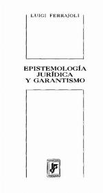 Epistemología jurídica y garantismo