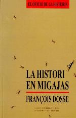 La historia en migajas : de annales a la nueva historia