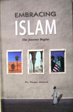 Embracing Islam : the journey begins